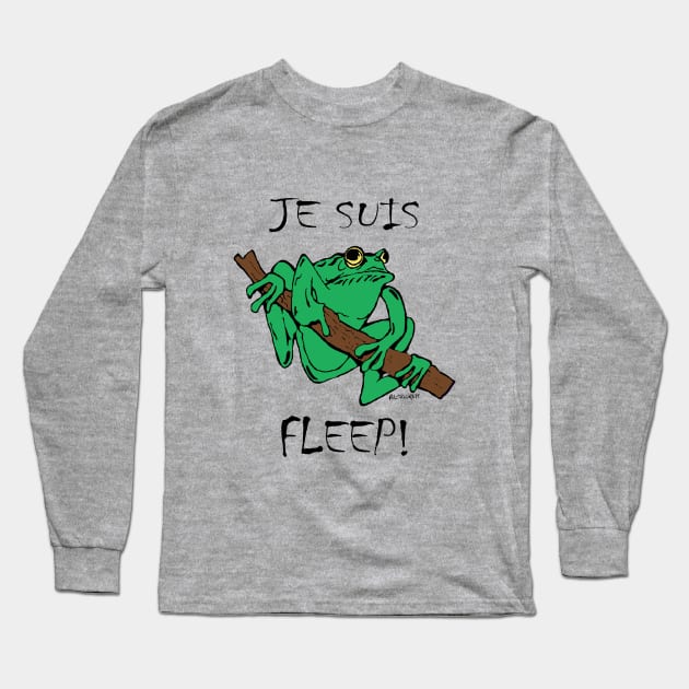 Je Suis Fleep! Long Sleeve T-Shirt by RockettGraph1cs